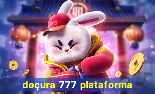 doçura 777 plataforma